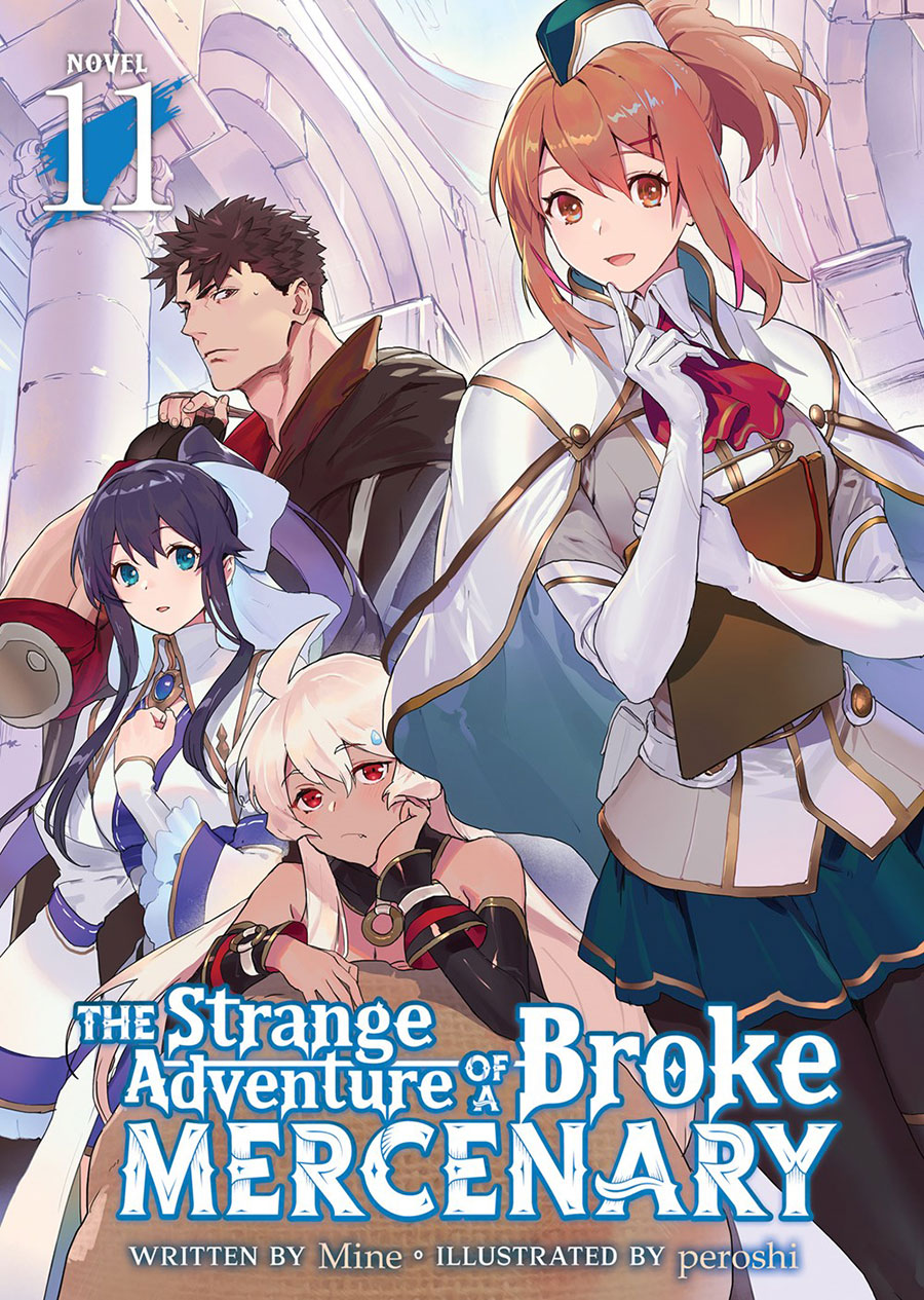 Strange Adventure Of A Broke Mercenary Light Novel Vol 11