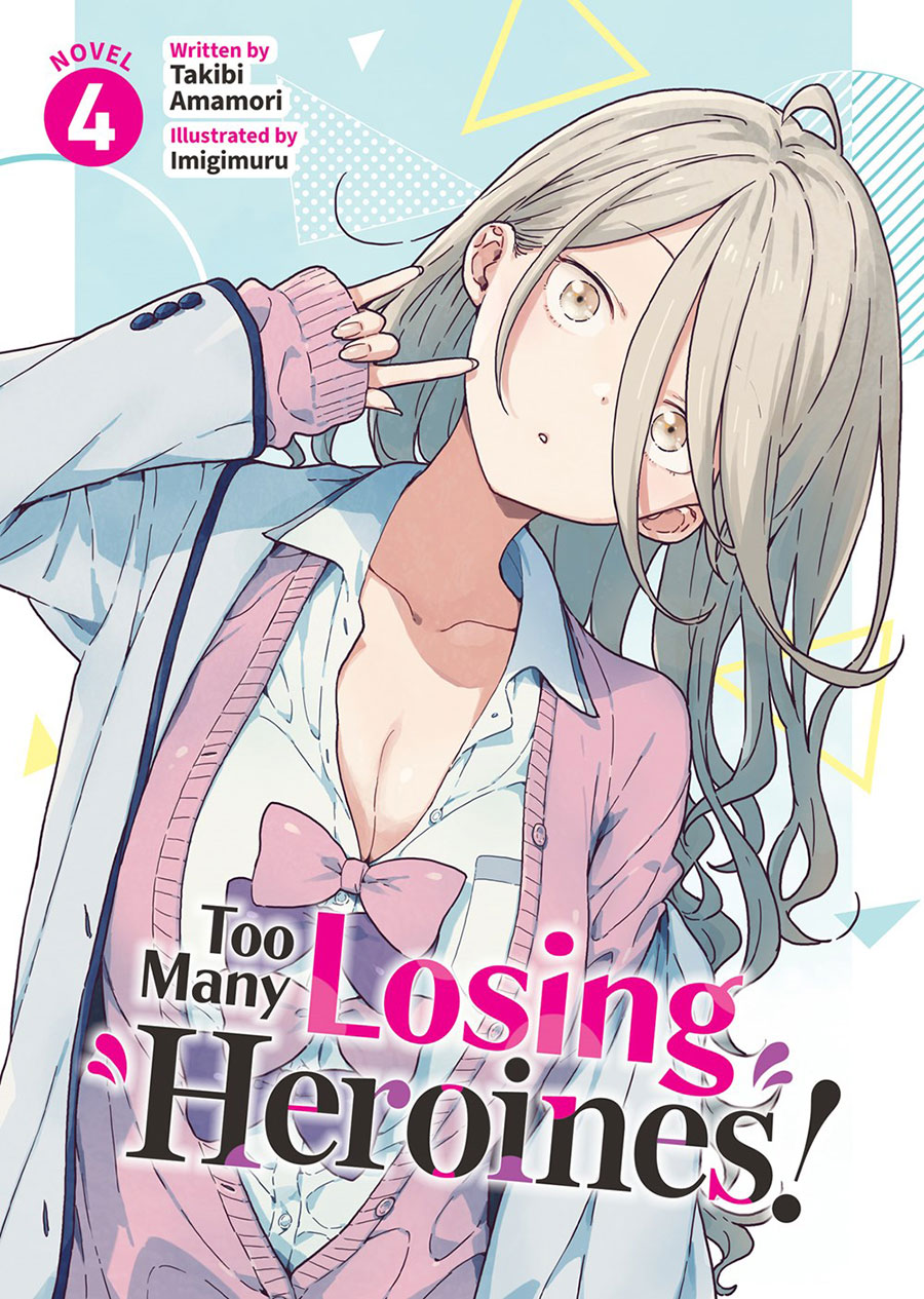 Too Many Losing Heroines Light Novel Vol 4
