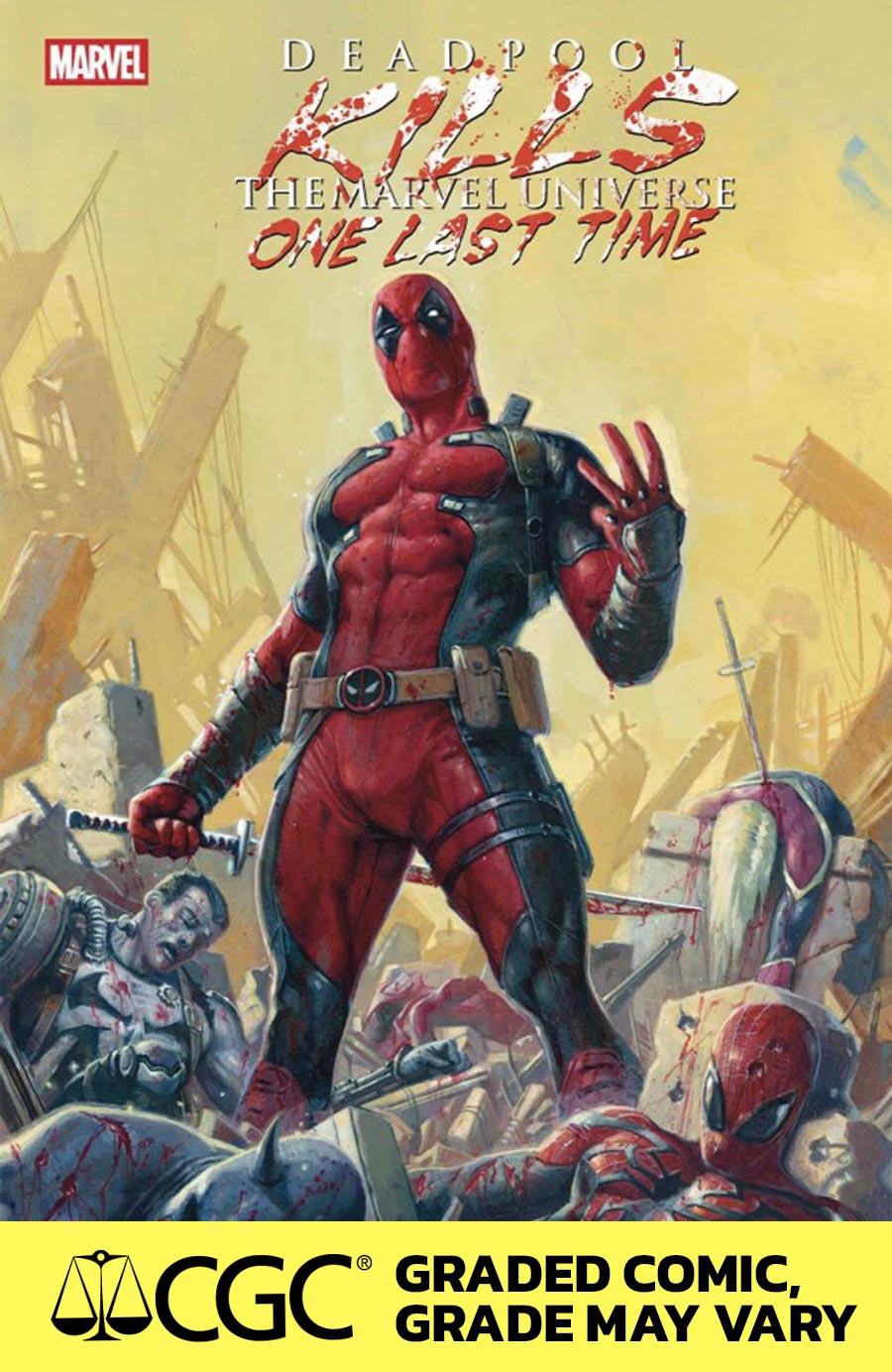 Deadpool Kills The Marvel Universe One Last Time #1 Cover K DF CGC Graded
