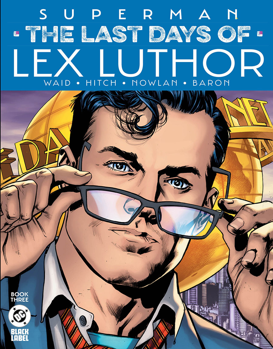 Superman The Last Days Of Lex Luthor #3 Cover A Regular Bryan Hitch Cover