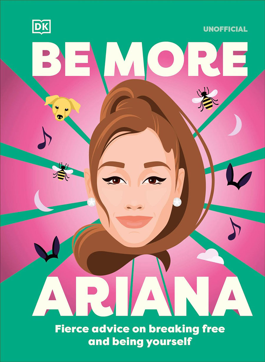 Be More Ariana Grande Fierce Advice On Breaking Free And Being Yourself HC