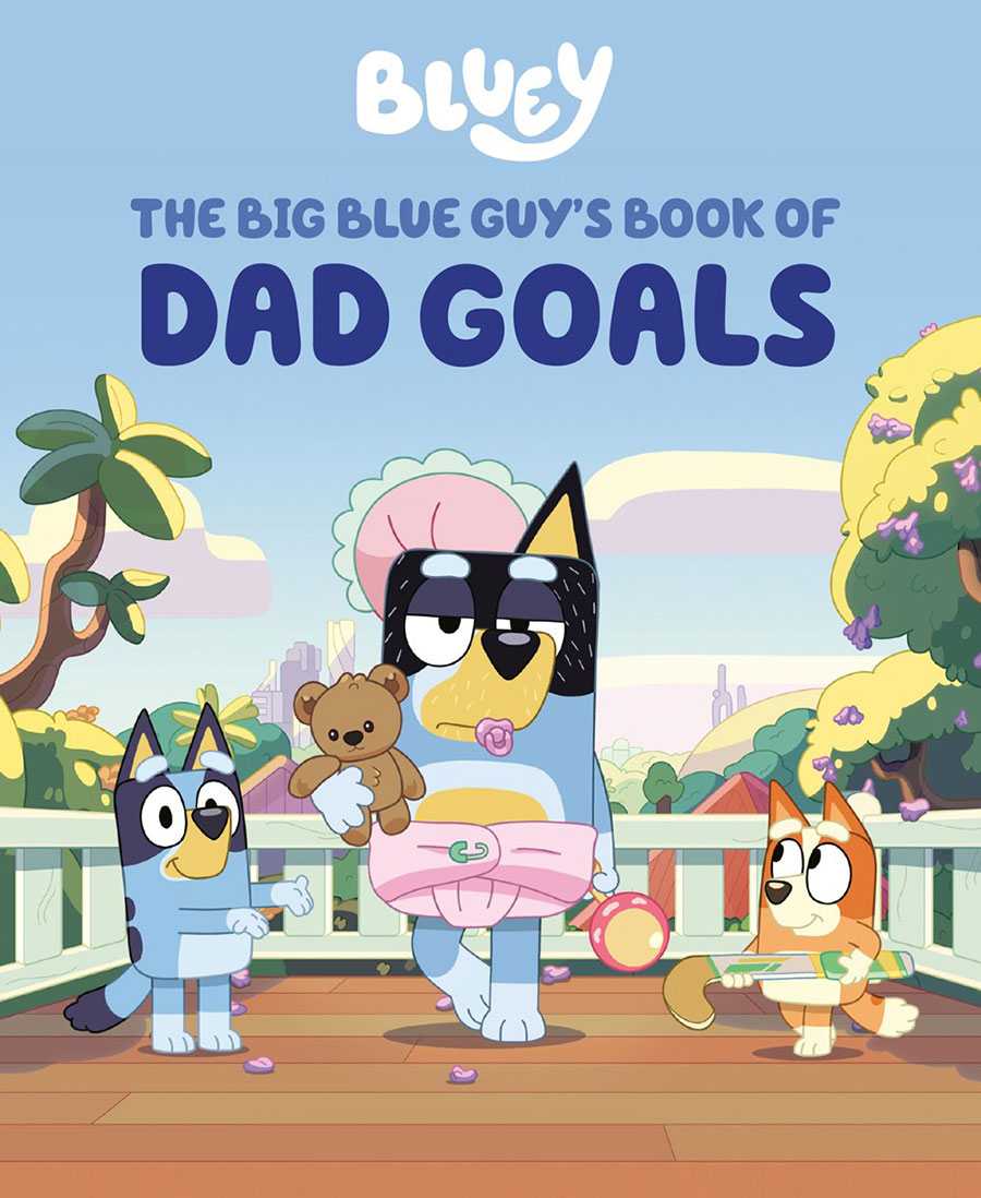 Bluey The Big Blue Guys Book Of Dad Goals HC