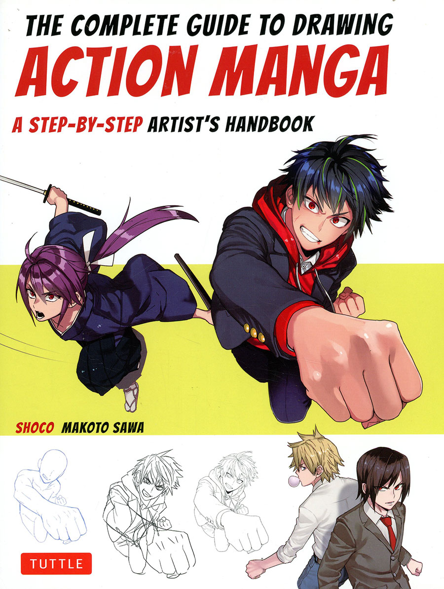 Complete Guide To Drawing Action Manga A Step-By-Step Artists Handbook SC