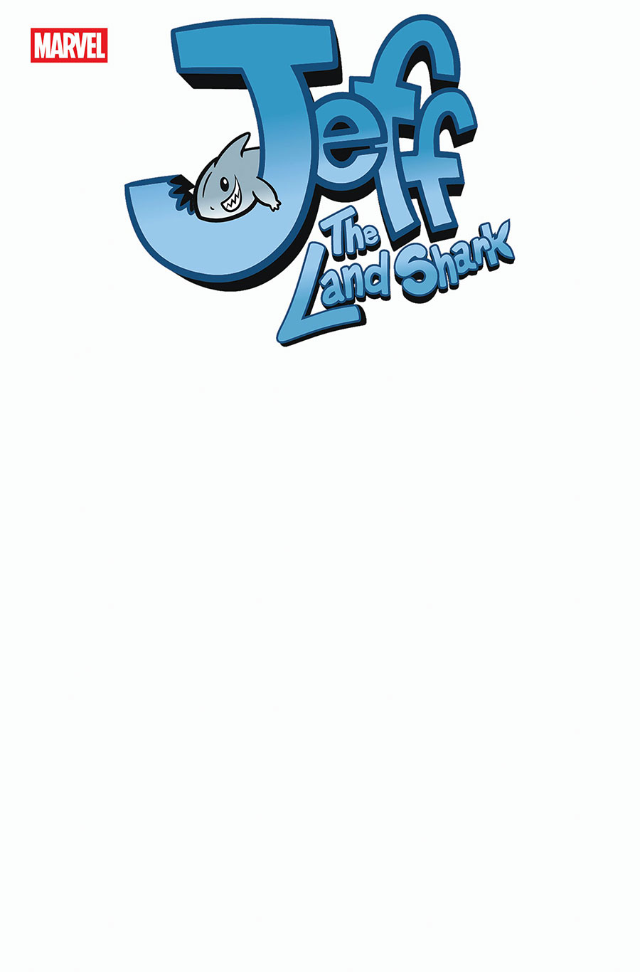 Jeff The Land Shark #1 Cover E Variant Blank Cover