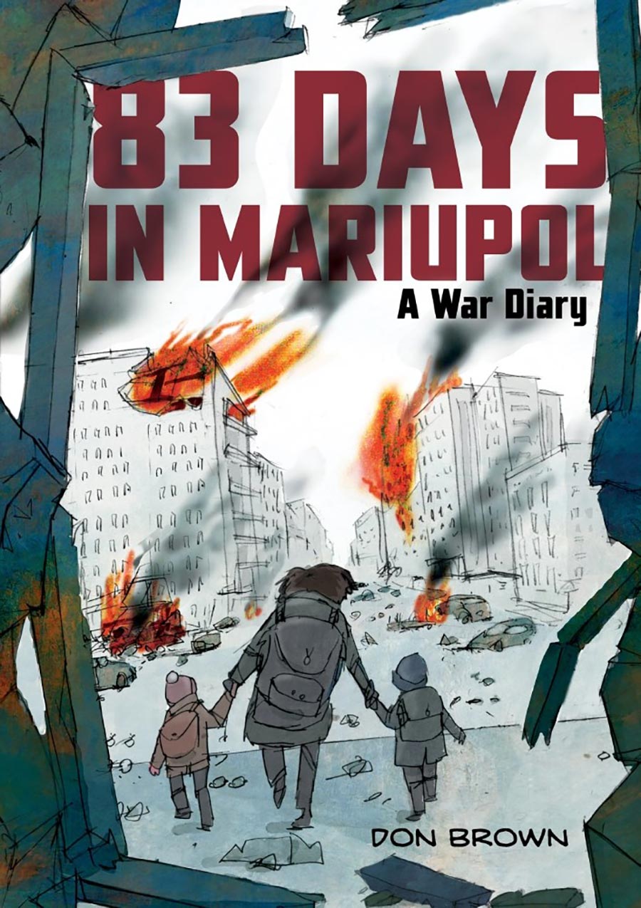 83 Days In Mariupol A War Diary TP