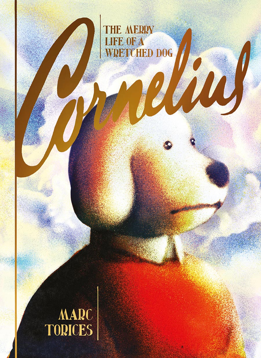 Cornelius The Merry Life Of A Wretched Dog HC