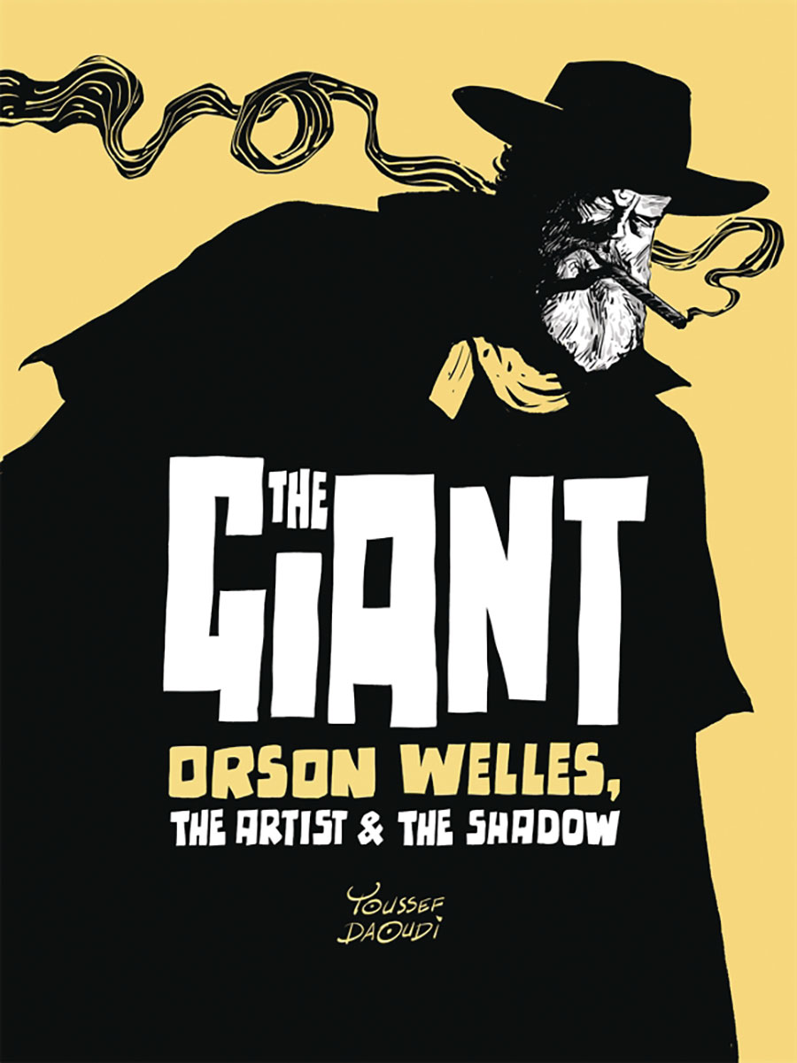 Giant Orson Welles The Artist & The Shadow HC