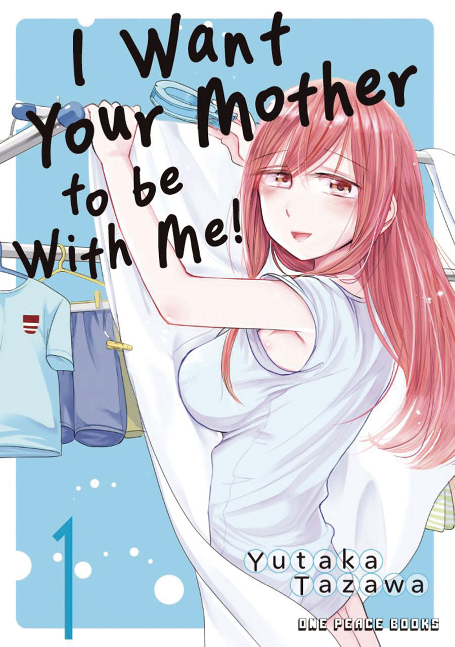 I Want Your Mother To Be With Me Vol 1 GN