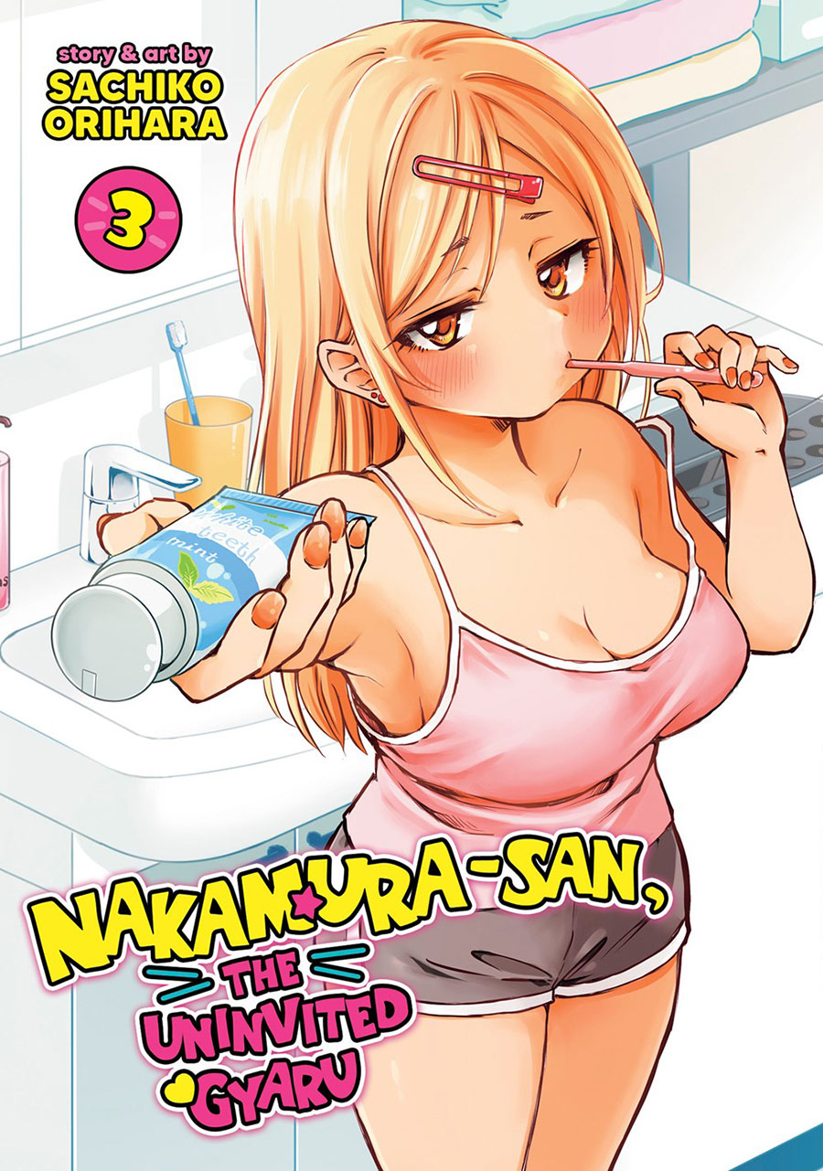 Nakamura-San The Uninvited Gyaru Vol 3 GN