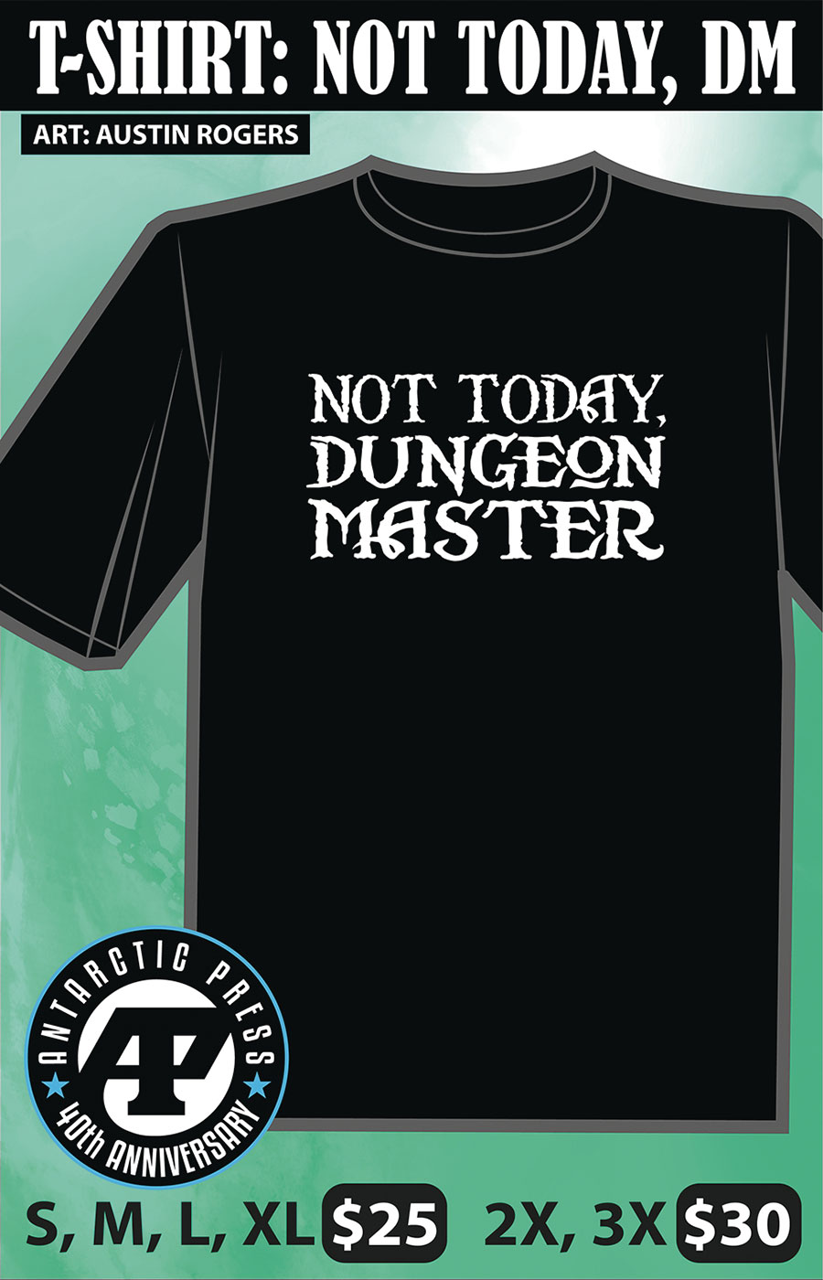Not Today Dungeon Master T-Shirt XXX-Large