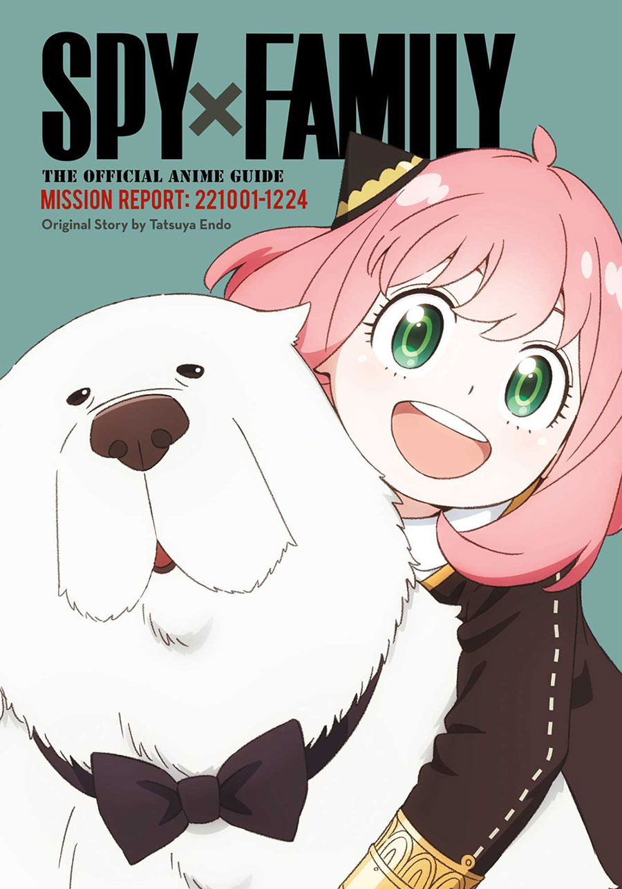 Spy x Family The Official Anime Guide Report 221001-1224 TP
