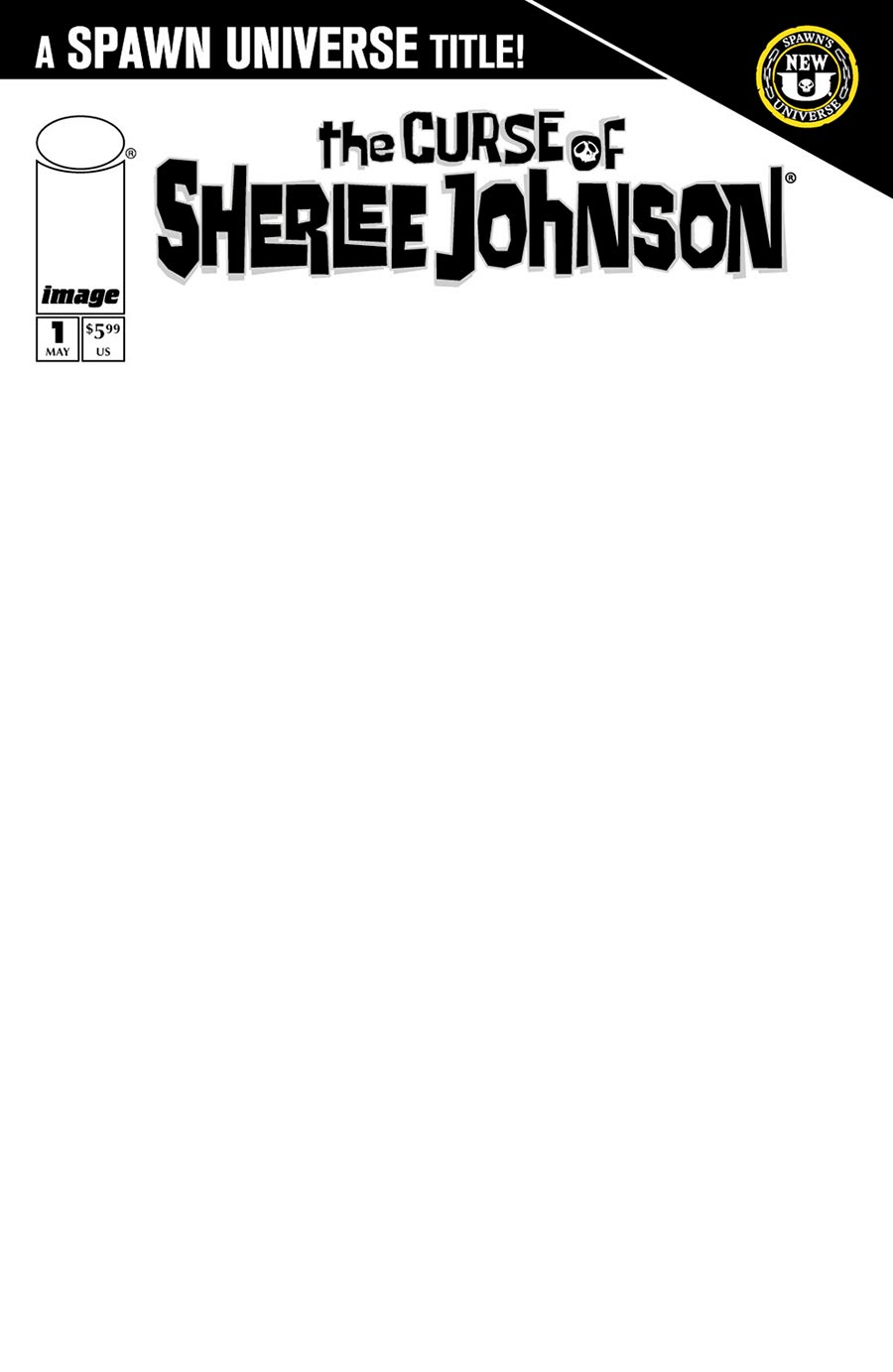 Curse Of Sherlee Johnson #1 Cover D Variant Blank Cover (Spawn Universe)