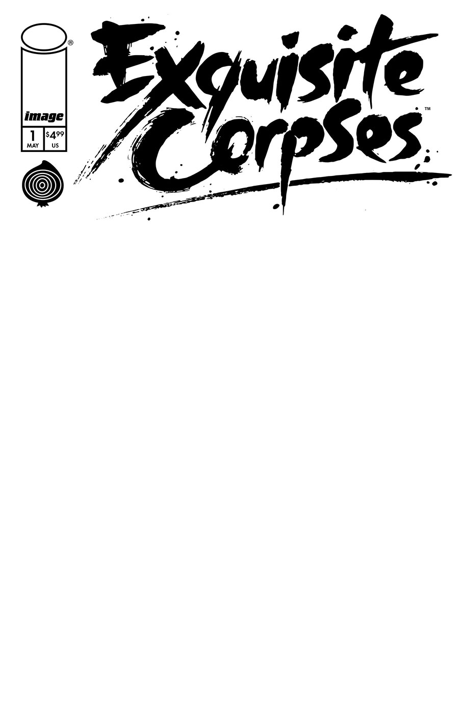 Exquisite Corpses #1 Cover D Variant Blank Cover