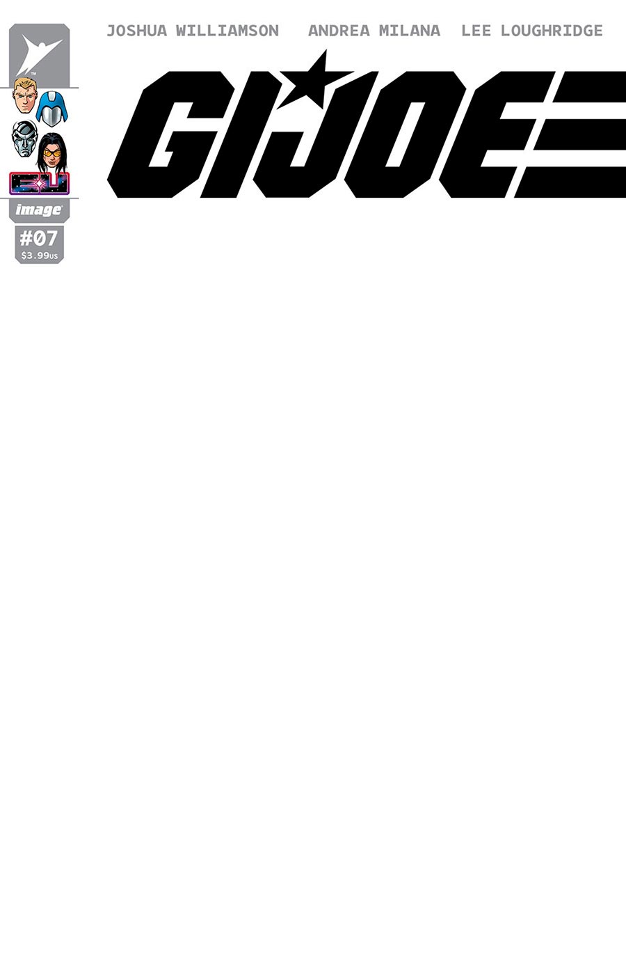GI Joe Vol 10 #7 Cover G Variant Blank Cover