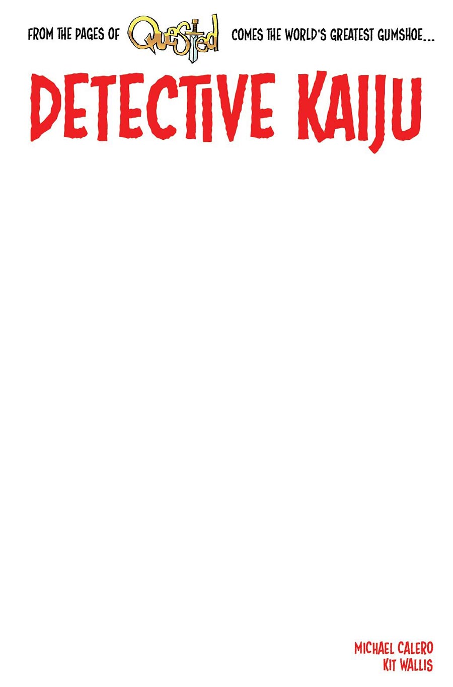 Detective Kaiju #1 Cover E Limited Edition Blank Variant Cover