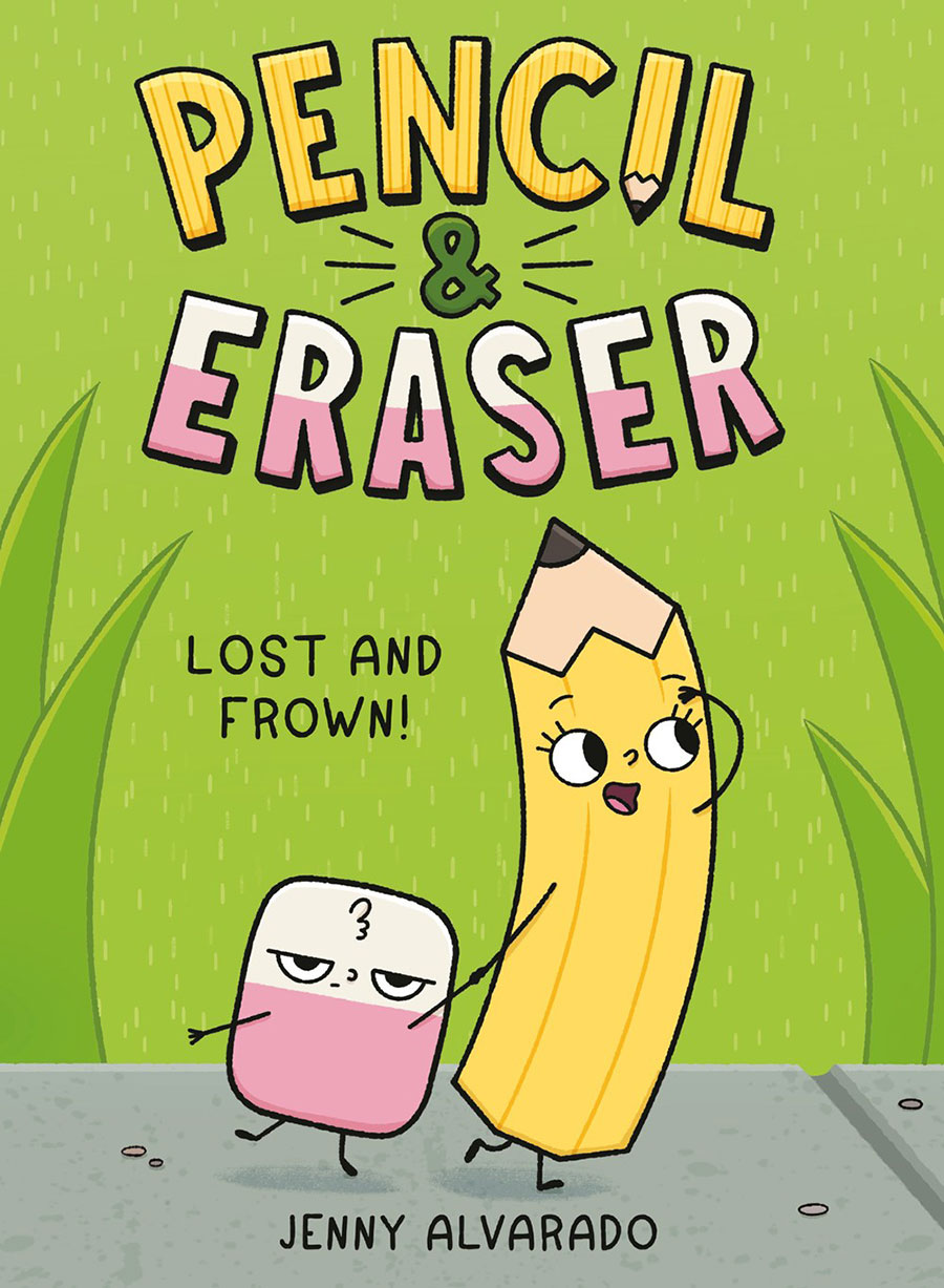 Pencil & Eraser Lost And Frown An Early Reader Graphic Novel HC