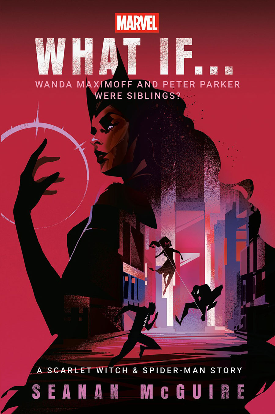 Marvel What If Wanda Maximoff And Peter Parker Were Siblings A Scarlet Witch & Spider-Man Story Novel TP