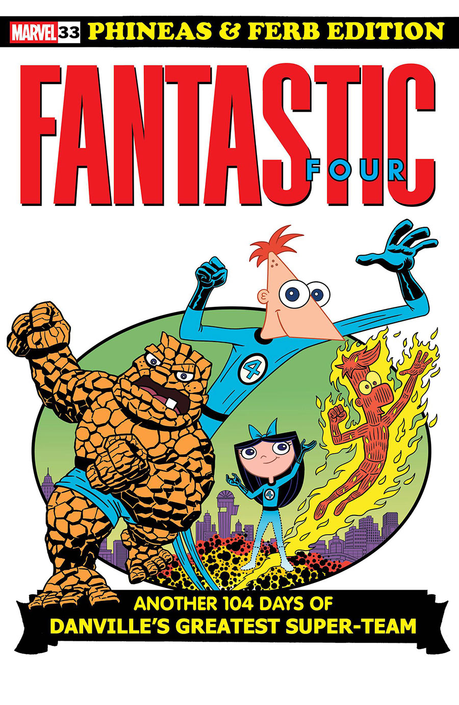 Fantastic Four Vol 7 #33 Cover D Variant Dan Povenmire Phineas And Ferb Cover (One World Under Doom Tie-In)