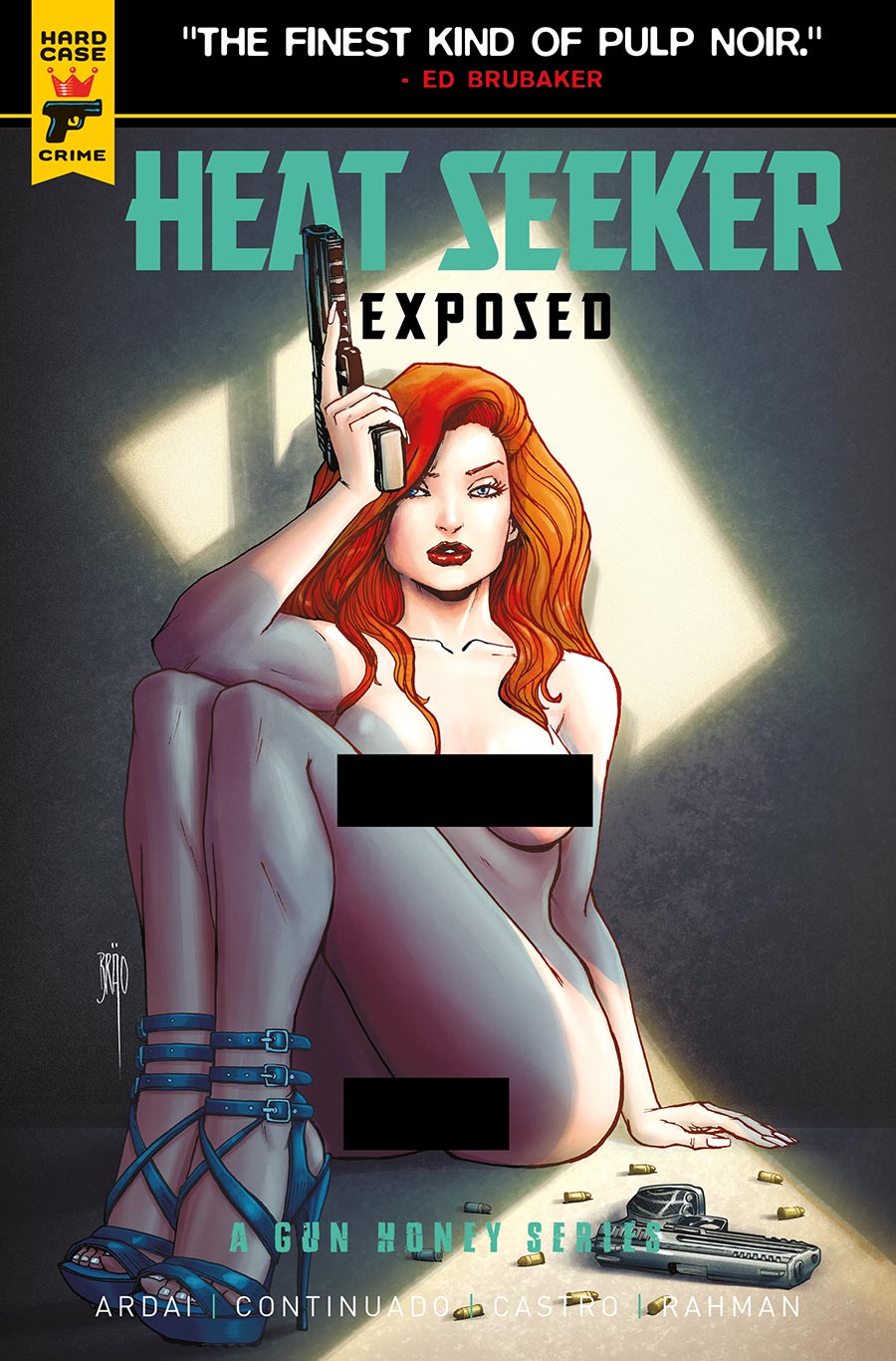 Hard Case Crime Heat Seeker Exposed A Gun Honey Series #2 Cover C Variant BRAO Nude Bagged Cover With Polybag - RESOLICITED