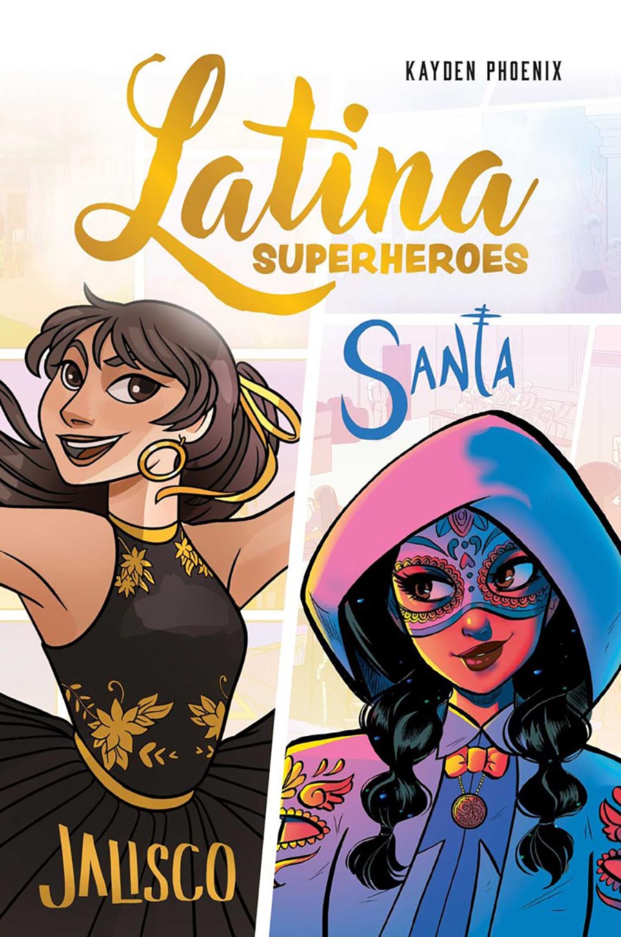 Latina Superhero Vol 1 Jalisco & Santa TP