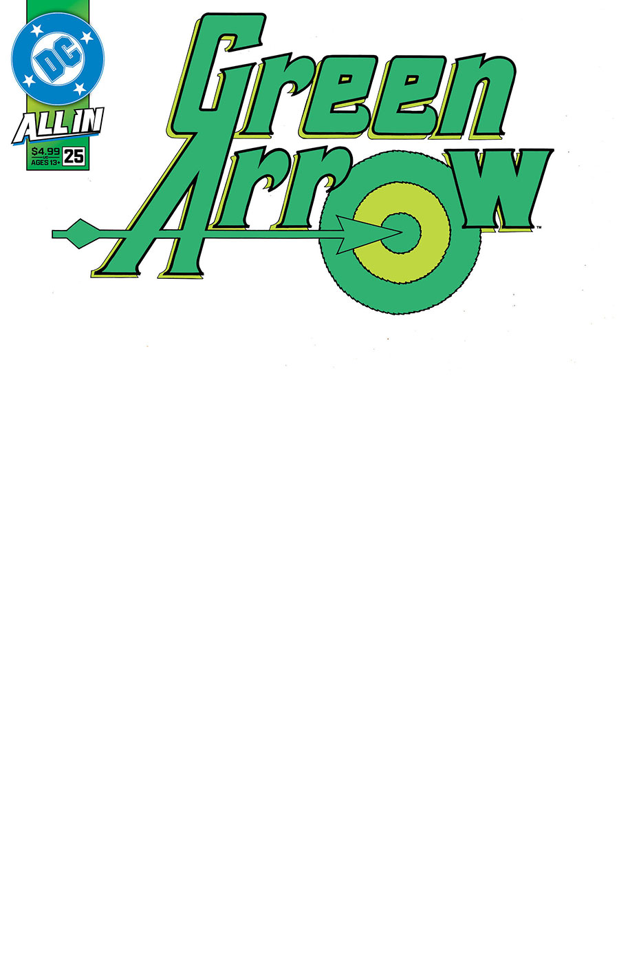 Green Arrow Vol 8 #25 Cover E Variant Blank Card Stock Cover (DC All In)
