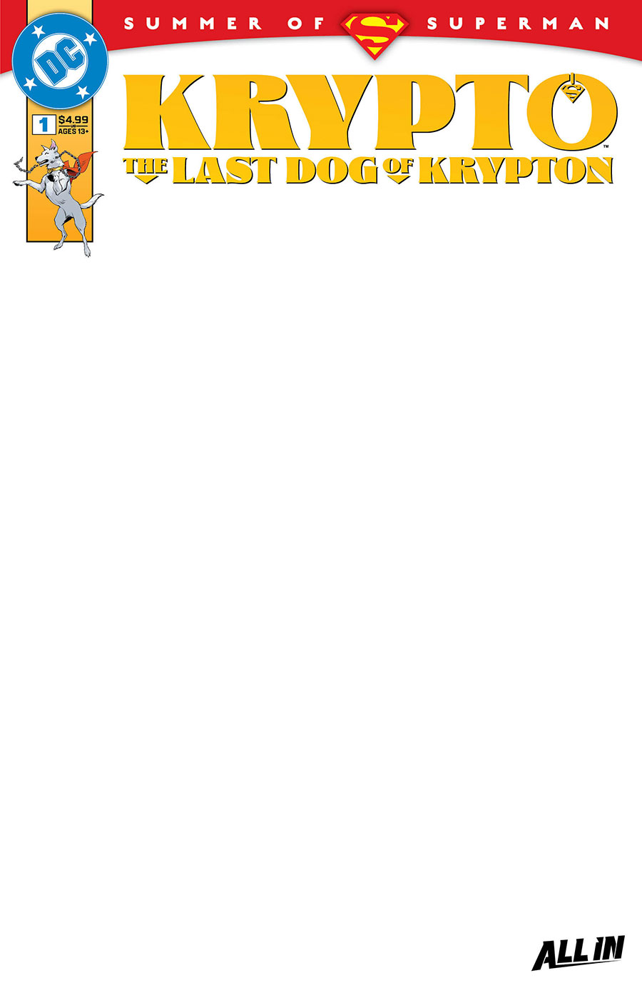 Krypto The Last Dog Of Krypton #1 Cover D Variant Blank Card Stock Cover (DC All In)