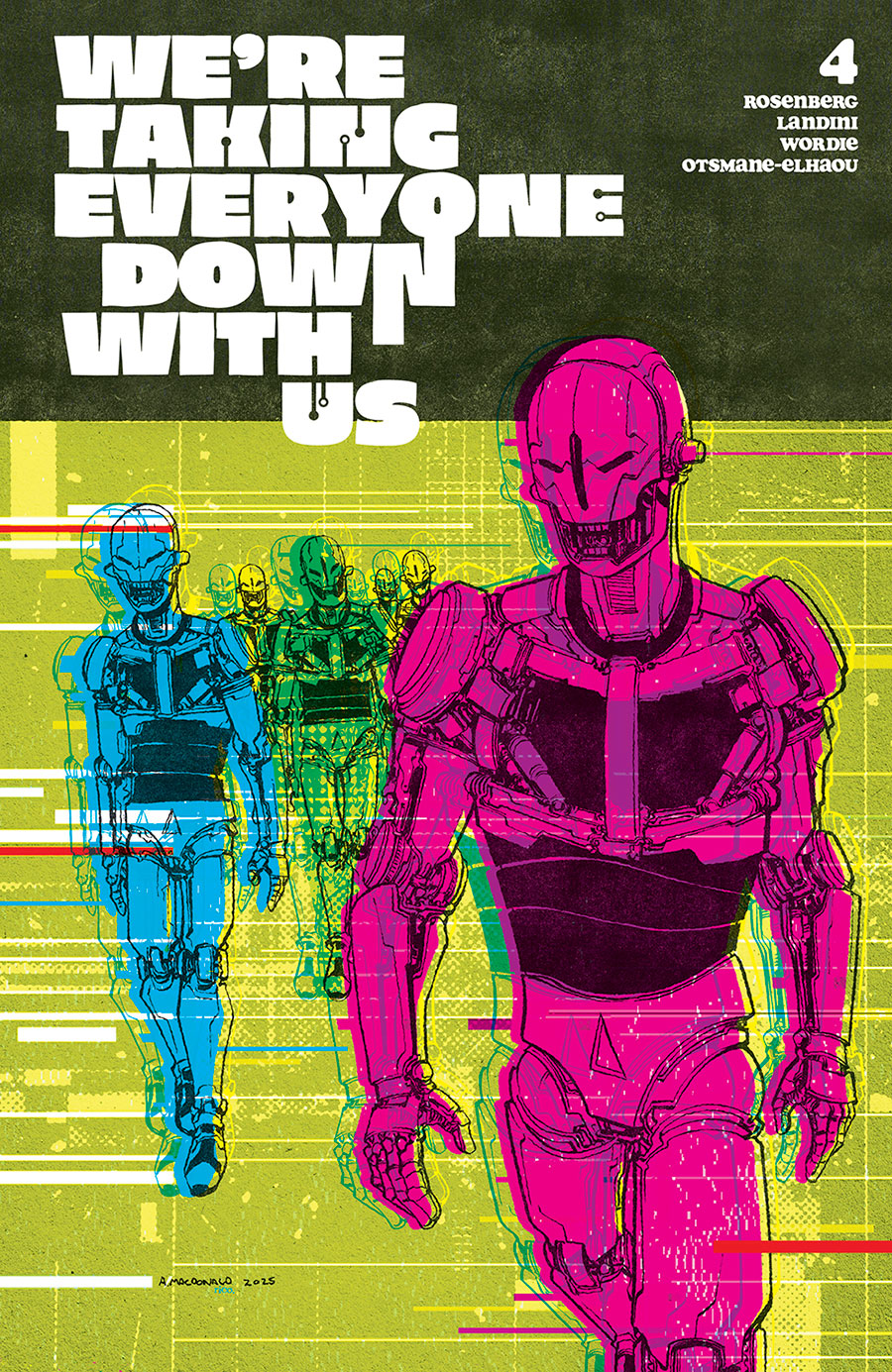Were Taking Everyone Down With Us #4 Cover D Incentive Andy MacDonald Variant Cover