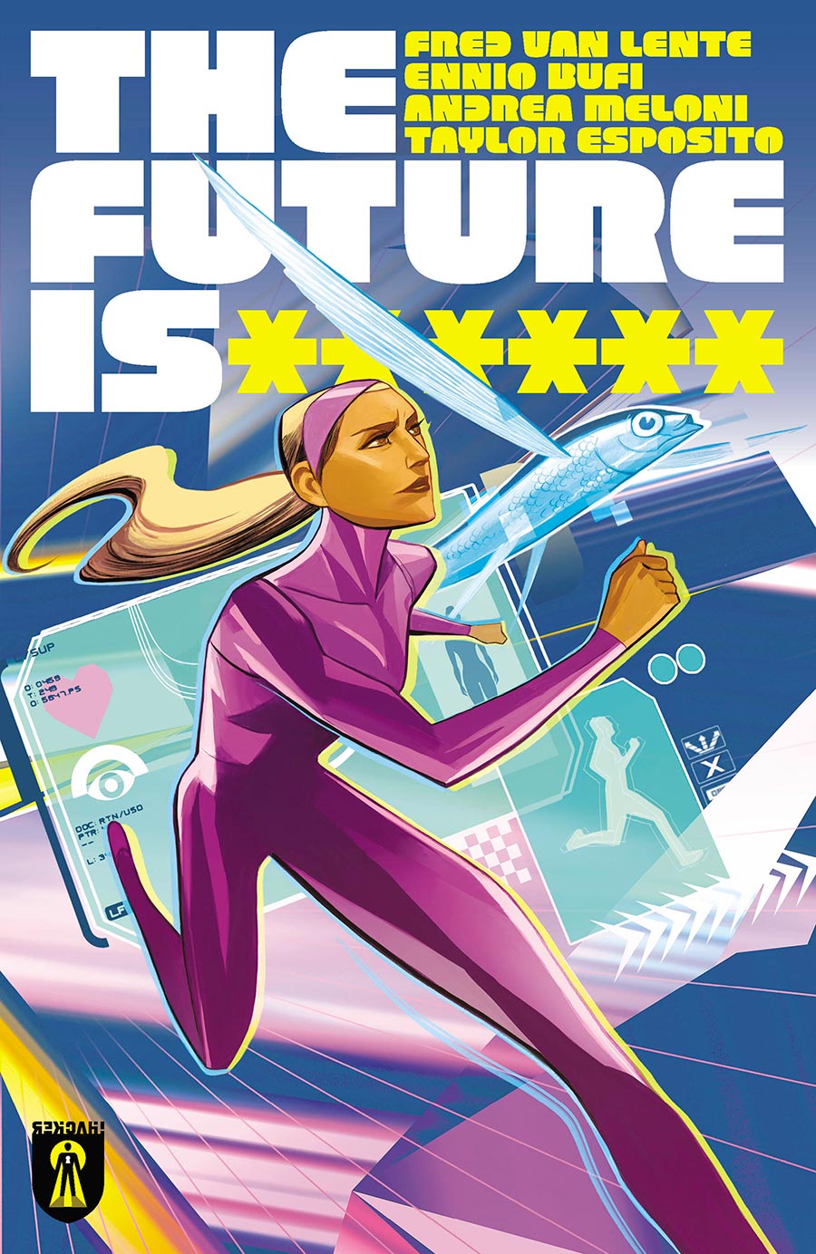 The Future Is ****** #2