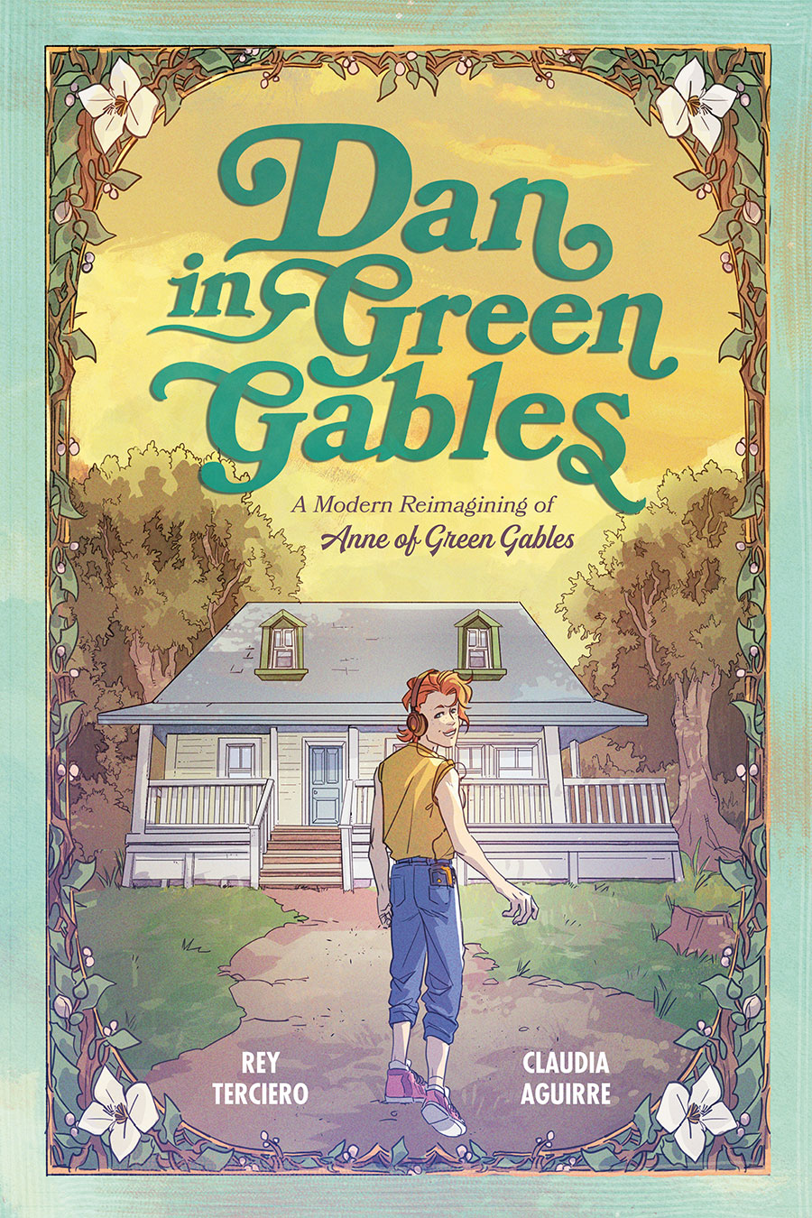 Dan In Green Gables A Graphic Novel A Modern Reimagining Of Anne Of Green Gables HC
