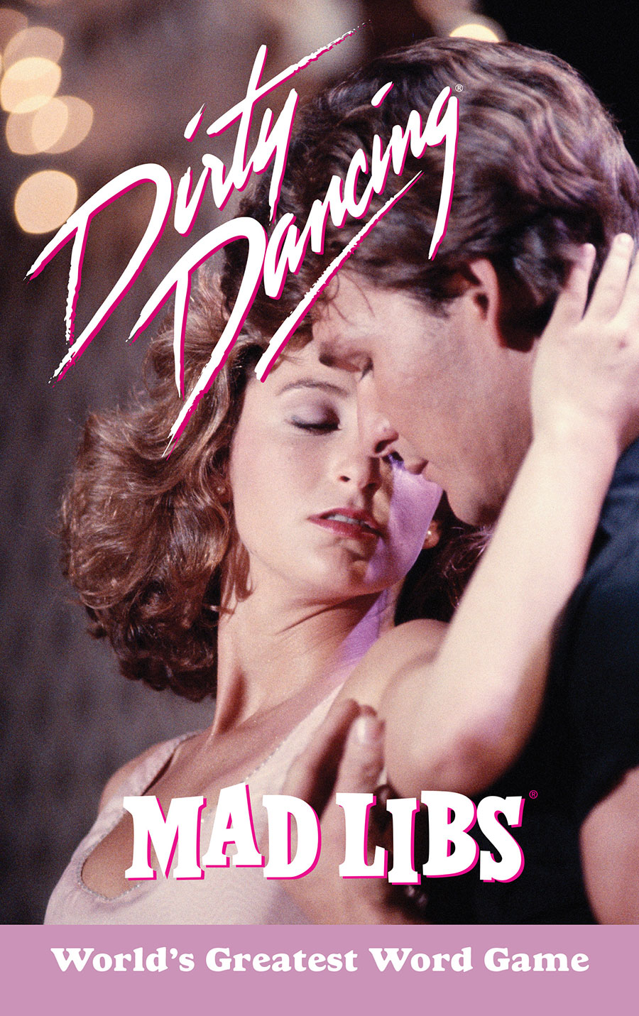Dirty Dancing Mad Libs Worlds Greatest Word Game TP