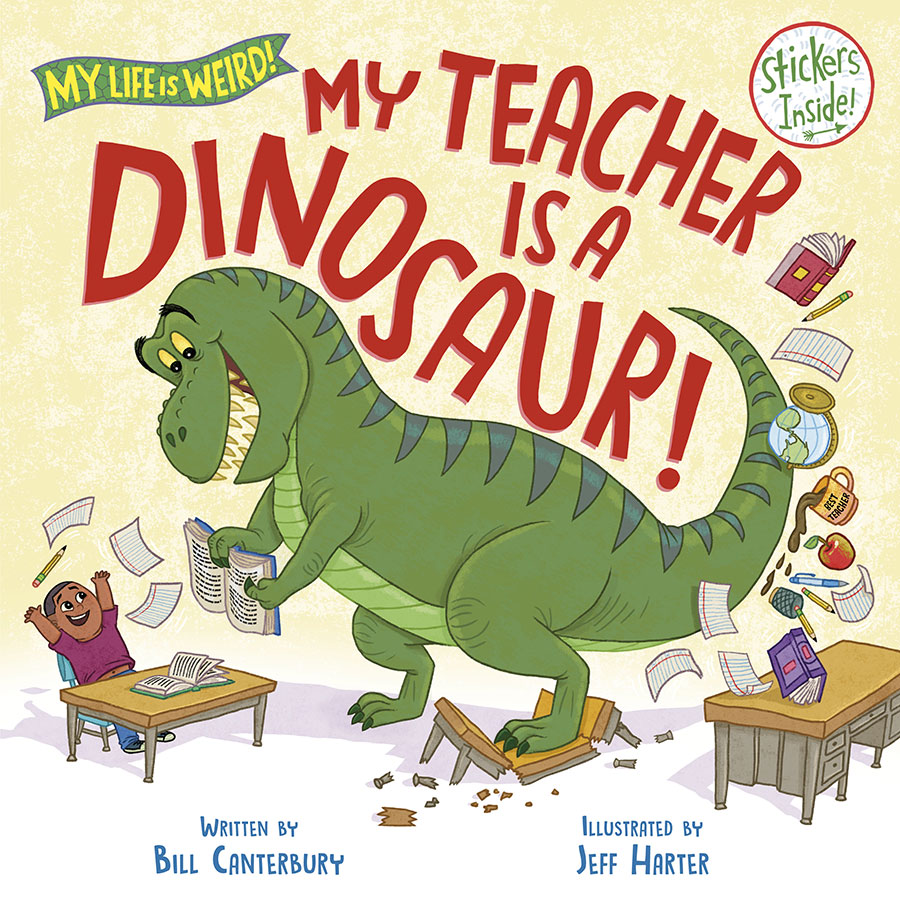My Life Is Weird My Teacher Is A Dinosaur HC