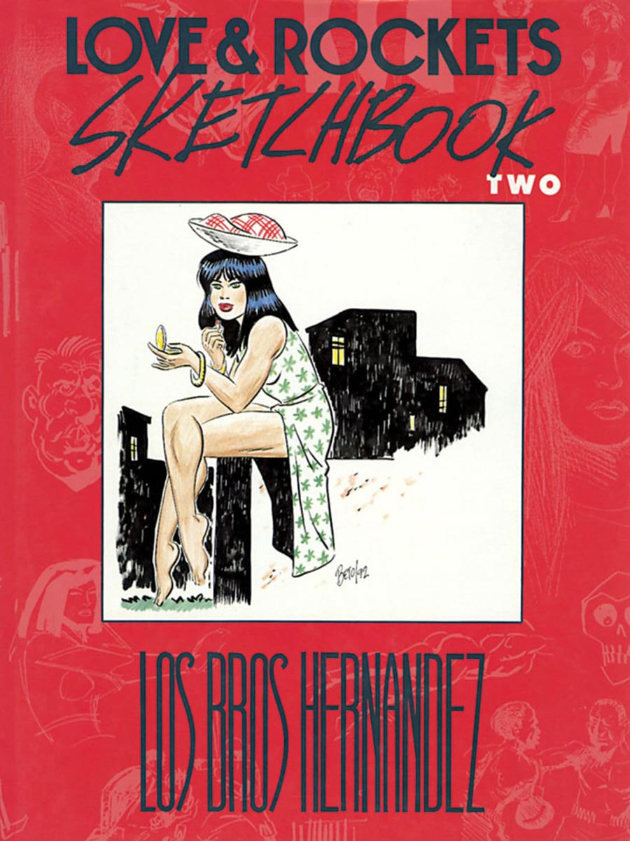 Love And Rockets Sketchbook Vol 2 HC
