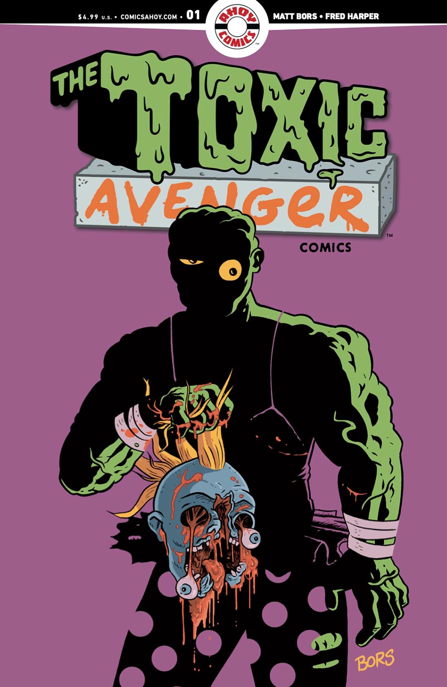 Toxic Avenger Comics #1 Cover B Variant Matt Bors Cover