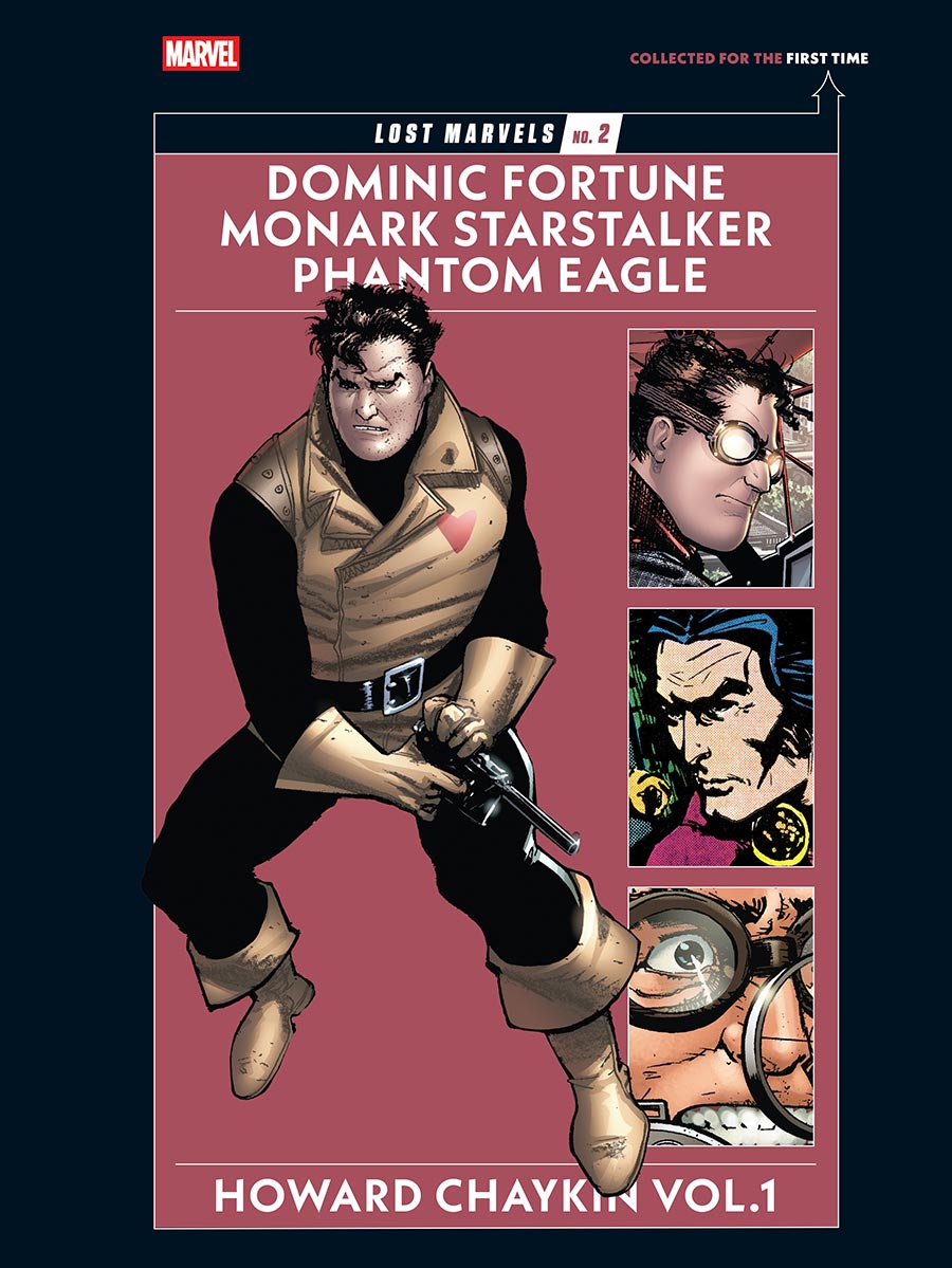 Lost Marvels Vol 2 Howard Chaykin Vol 1 Dominic Fortune Monark Starstalker And Phantom Eagle HC