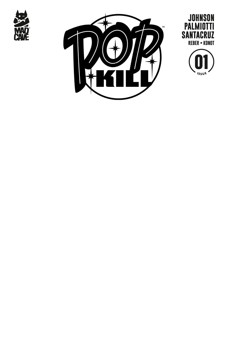Pop Kill #1 Cover F 2nd Ptg B Blank Variant Cover
