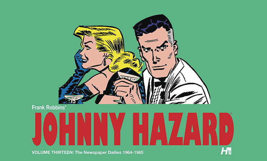 JOHNNY HAZARD DAILIES HC VOL 13 1964-1965 (C: 0-1-2)