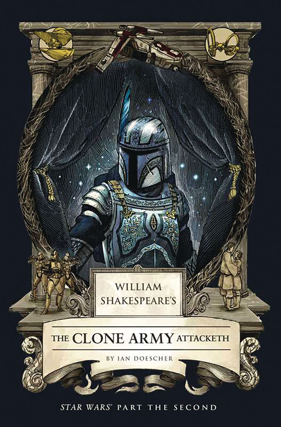 WM SHAKESPEARE STAR WARS CLONE ARMY ATTACKETH PART 2ND (C: 0