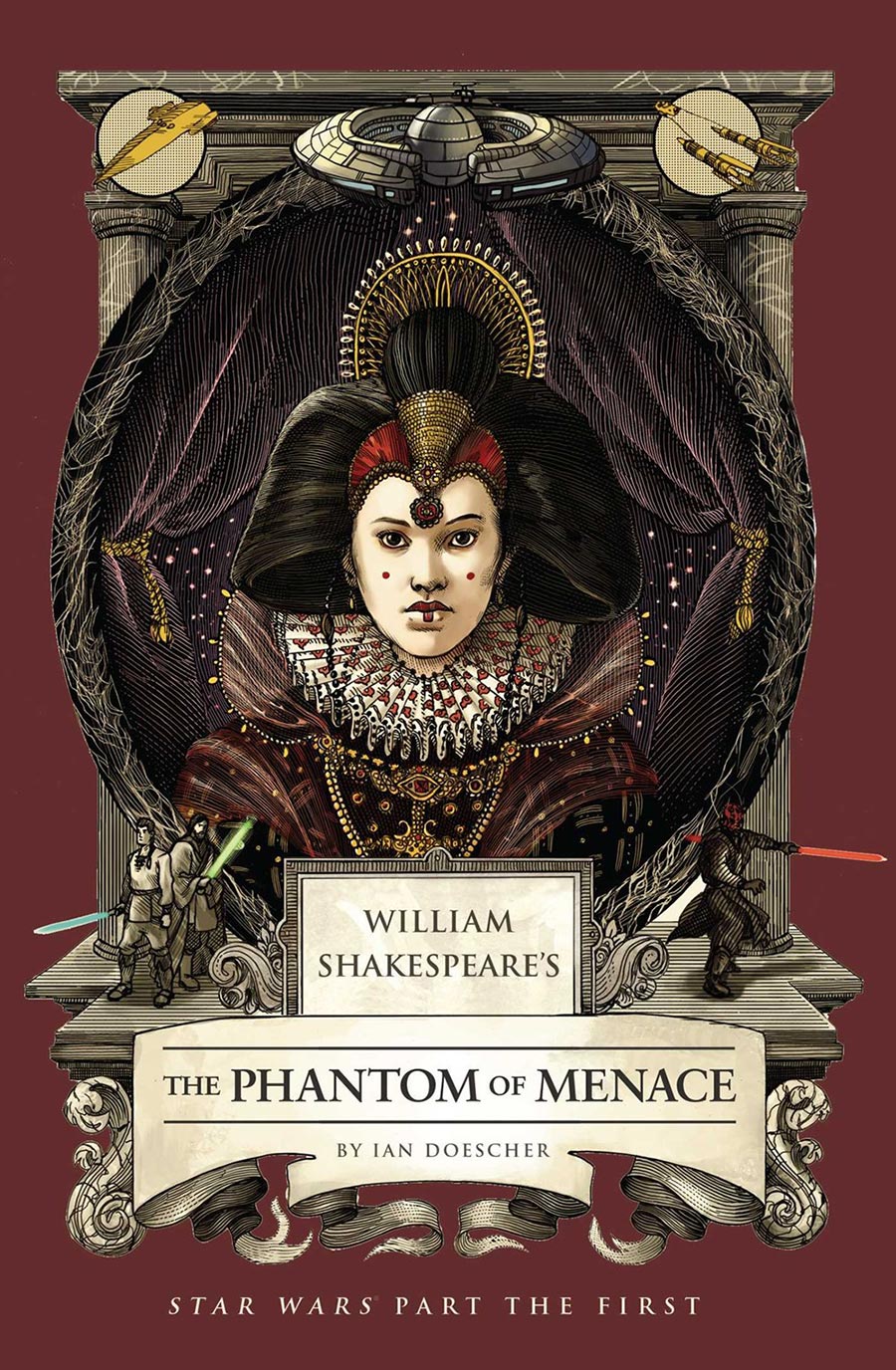 Wiiliam Shakespeares Star Wars Part The First The Phantom Of Menace TP