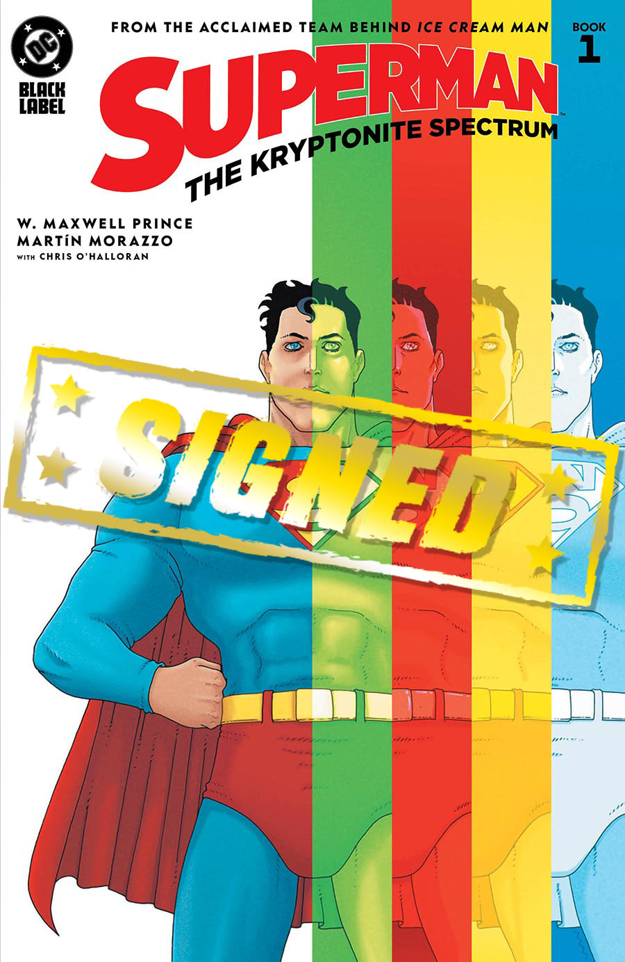 Superman The Kryptonite Spectrum #1 Cover F Regular Martin Morazzo Cover Signed By W Maxwell Prince