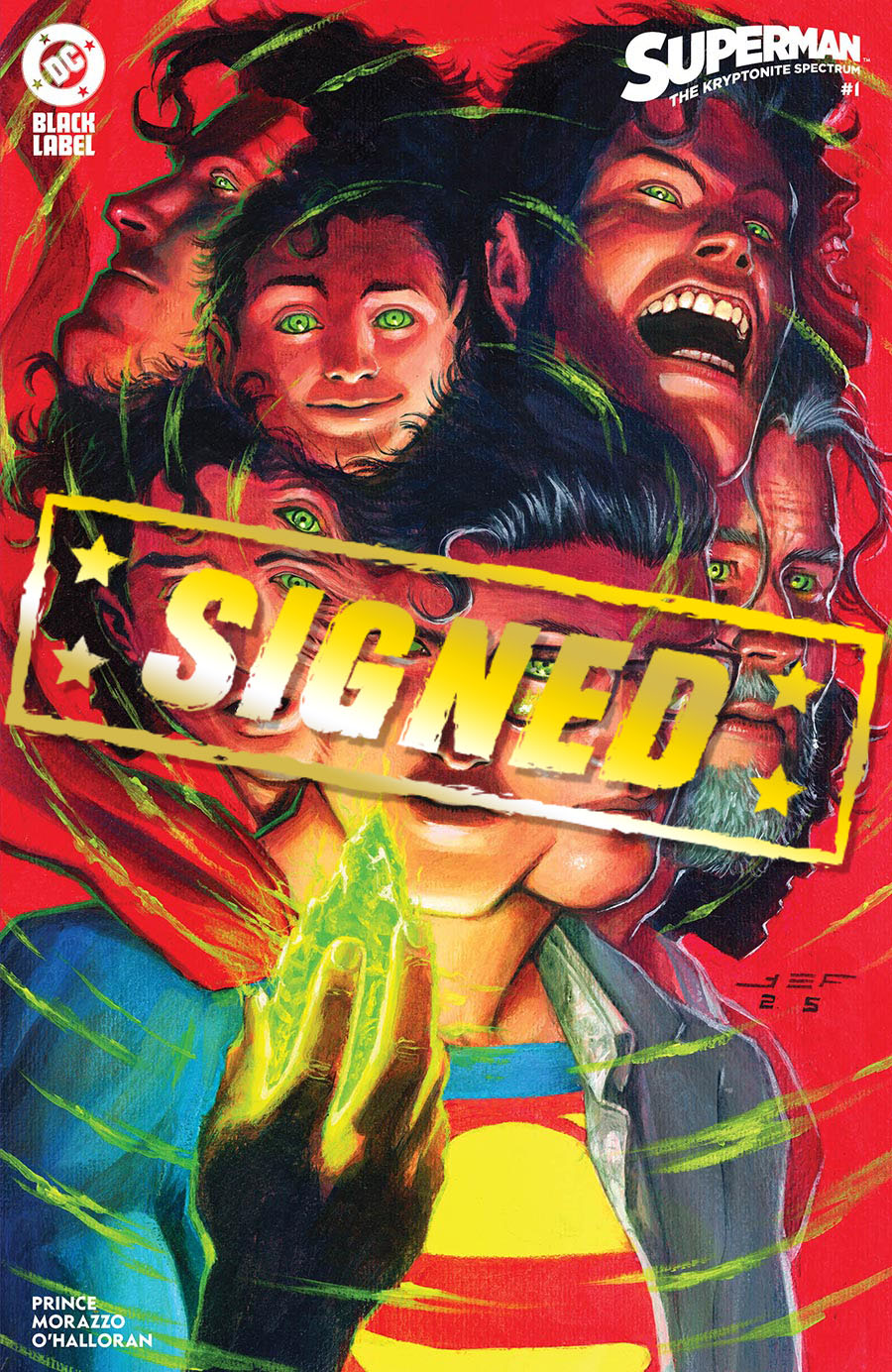 Superman The Kryptonite Spectrum #1 Cover H Variant Juan Ferreyra Cover Signed By W Maxwell Prince