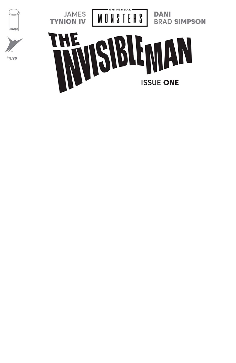 Universal Monsters The Invisible Man #1 Cover H Variant Blank Cover