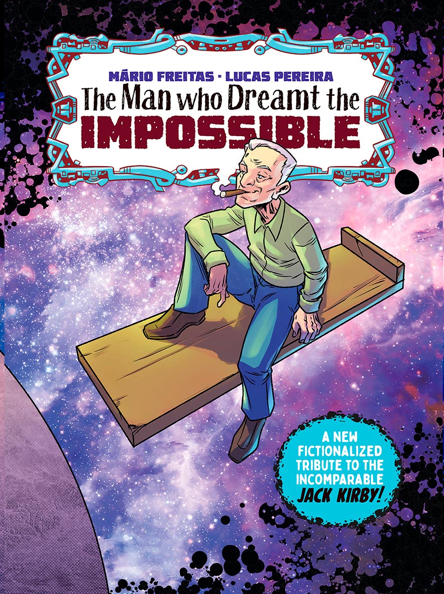 The Man Who Dreamt The Impossible A Tribute To Jack Kirby Treasury Edition #1 (One Shot)