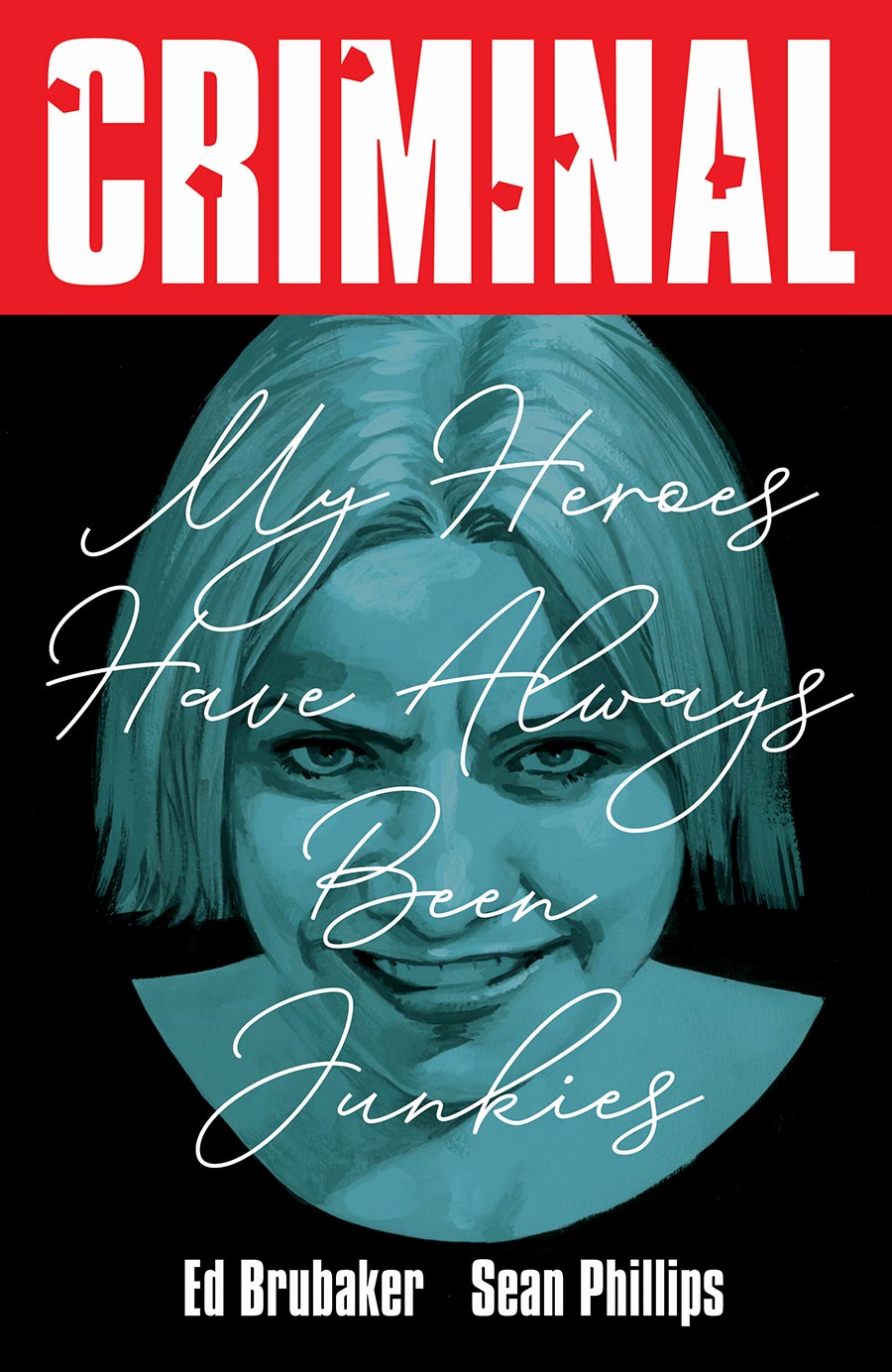 Criminal Vol 8 My Heroes Have Always Been Junkies TP New Printing