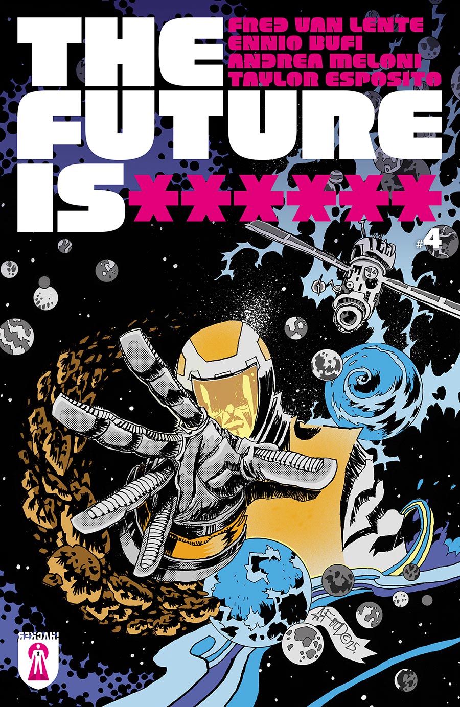 The Future Is ****** #4