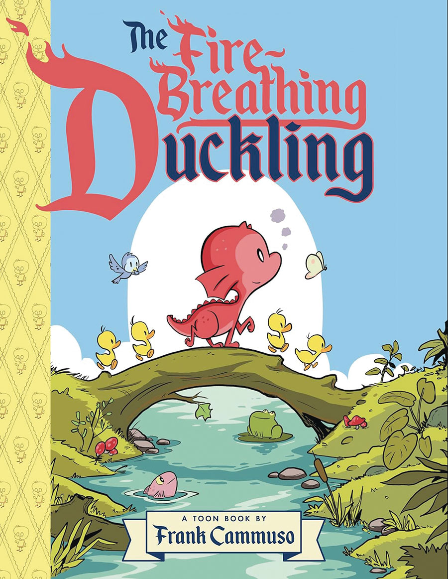 Fire-Breathing Duckling HC