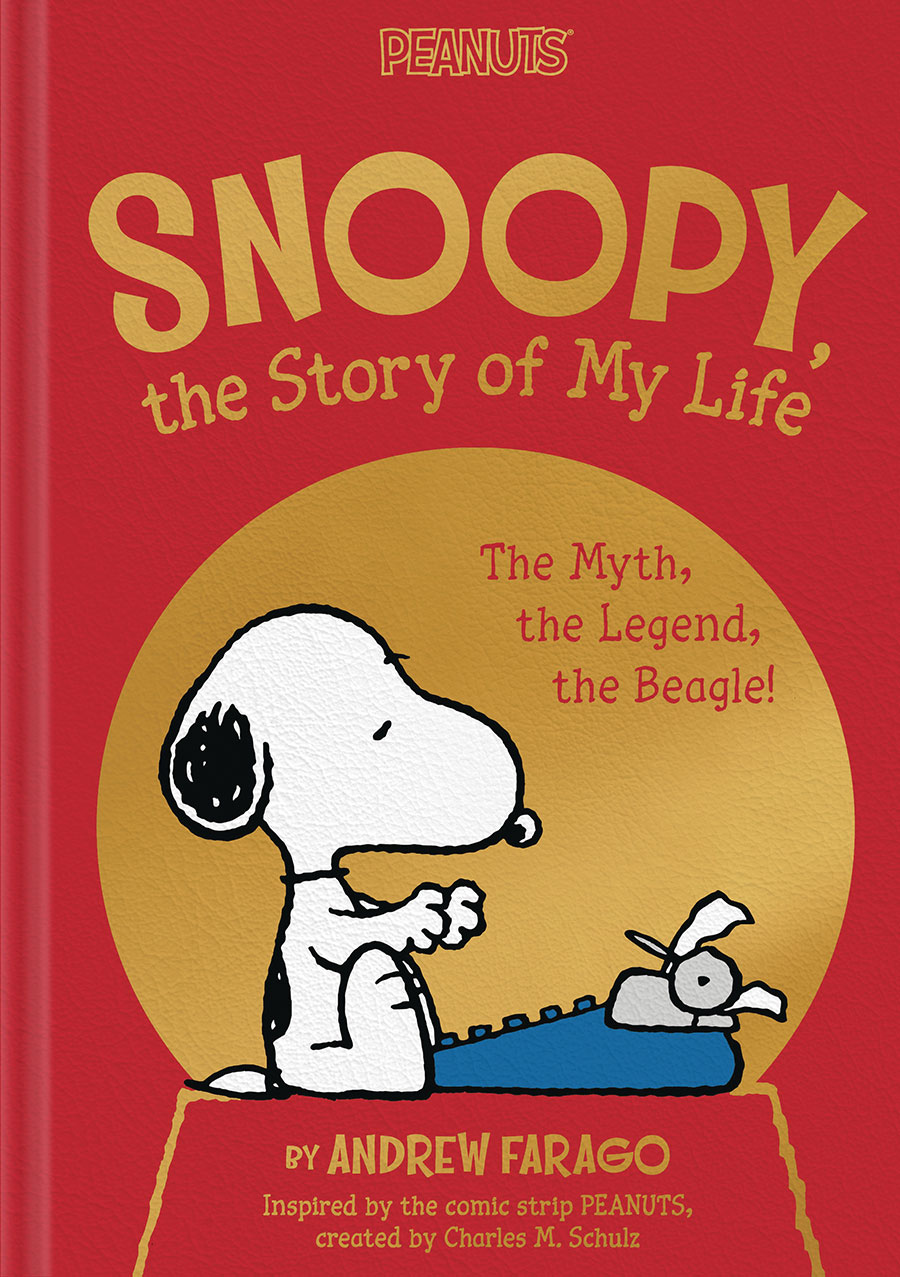 Snoopy The Story Of My Life The Myth The Legend The Beagle HC