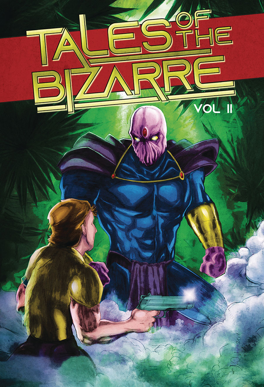 Tales Of The Bizarre Vol 2 TP