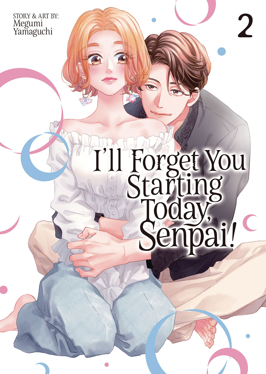 Ill Forget You Starting Today Senpai Vol 2 GN