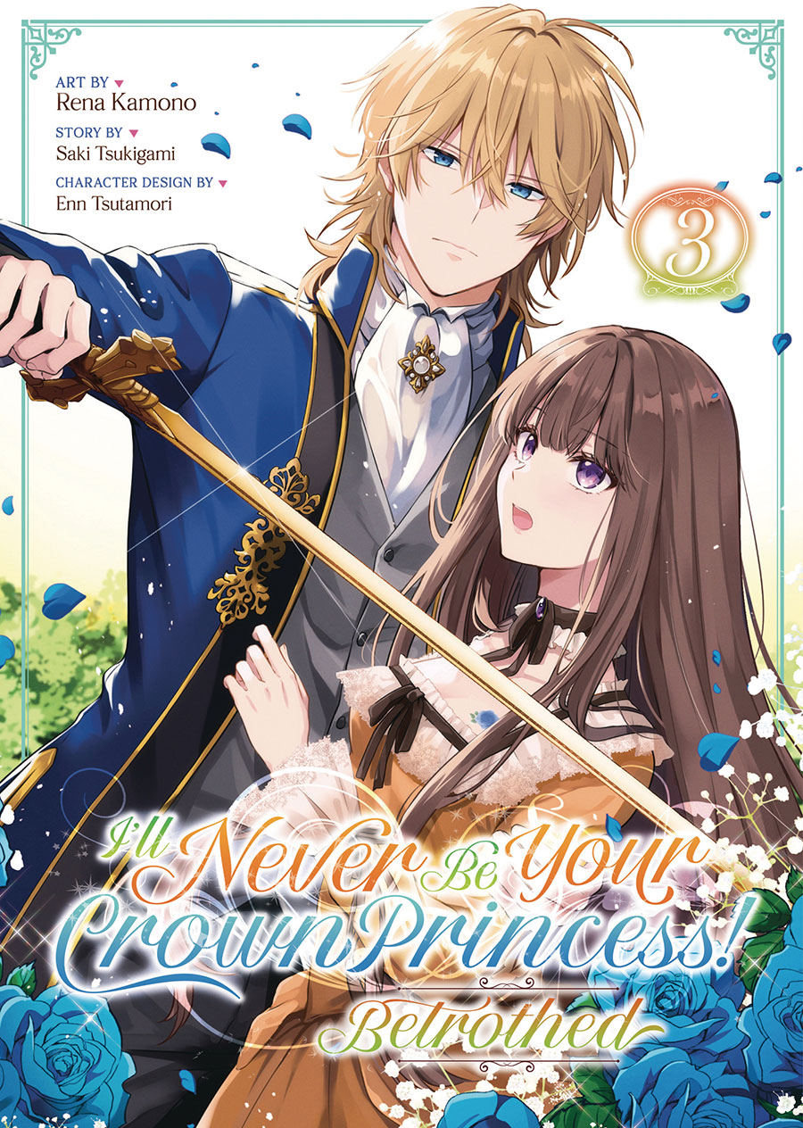 Ill Never Be Your Crown Princess Betrothed Vol 3 GN