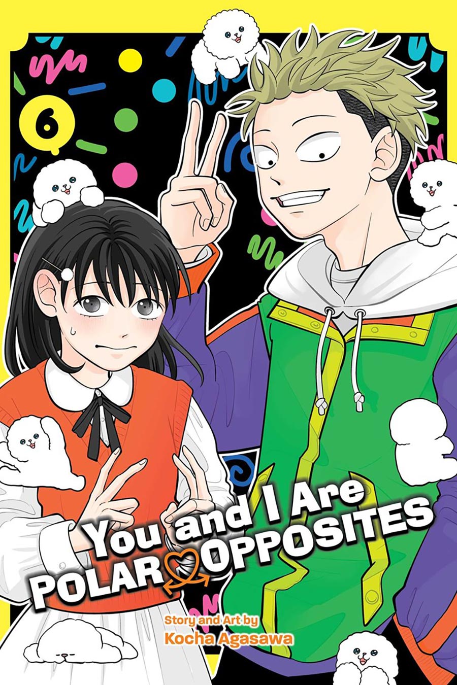 You And I Are Polar Opposites Vol 6 GN